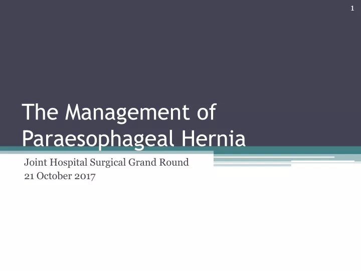 the management of paraesophageal hernia