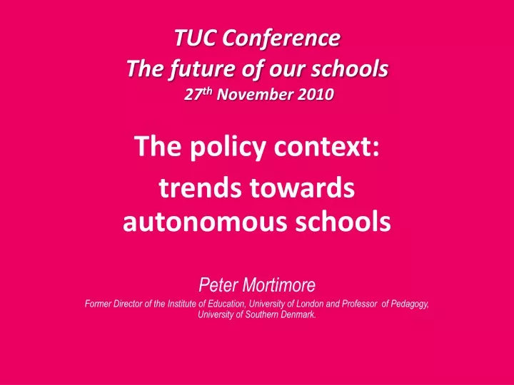 tuc conference the future of our schools 27 th november 2010