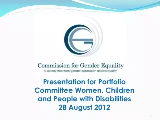 Presentation for Portfolio Committee Women, Children and People with Disabilities 28 August 2012