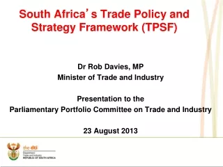 South Africa ’ s Trade Policy and Strategy Framework (TPSF)