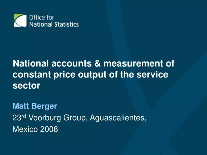 national accounts measurement of constant price output of the service sector