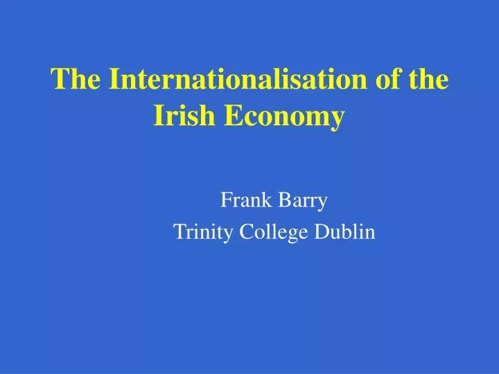 the internationalisation of the irish economy