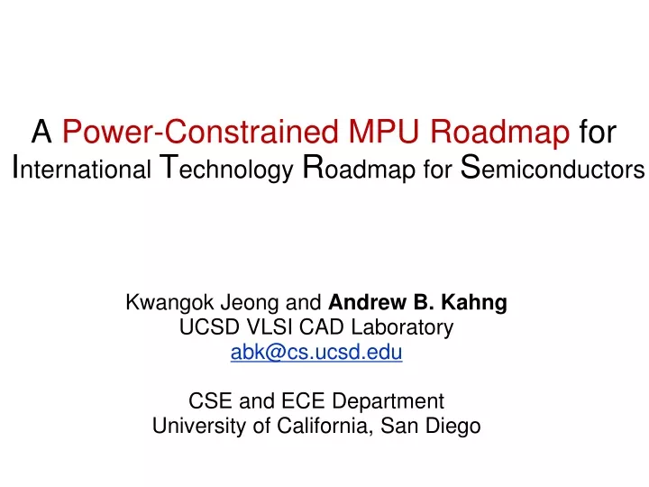 a power constrained mpu roadmap for i nternational t echnology r oadmap for s emiconductors