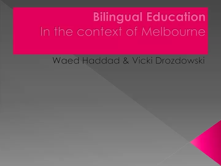 bilingual education in the context of melbourne