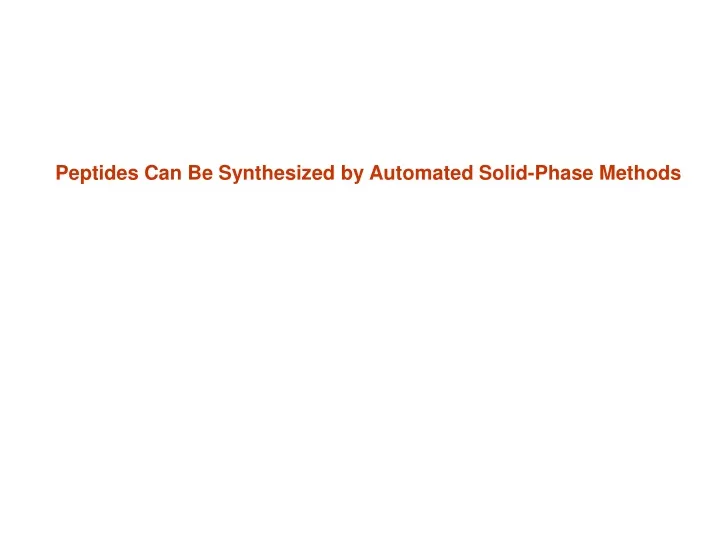 peptides can be synthesized by automated solid