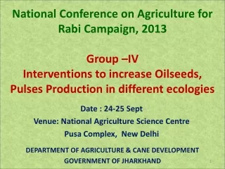 Date : 24-25 Sept Venue: National Agriculture Science Centre  Pusa Complex,  New Delhi