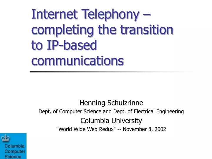 internet telephony completing the transition to ip based communications
