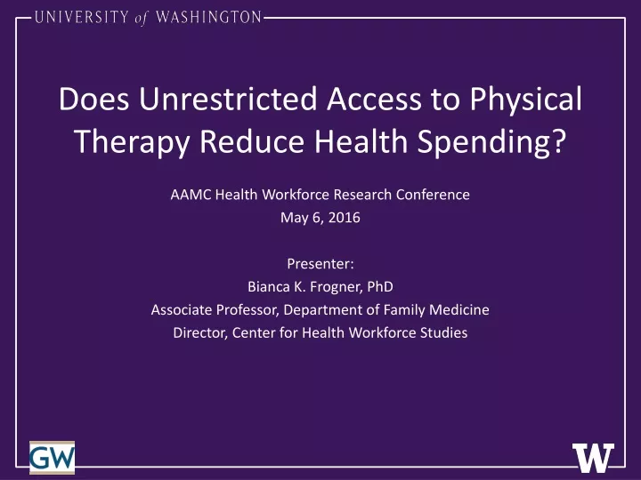 does unrestricted access to physical therapy reduce health spending