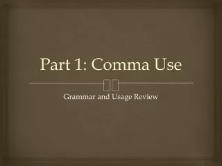Part 1: Comma Use