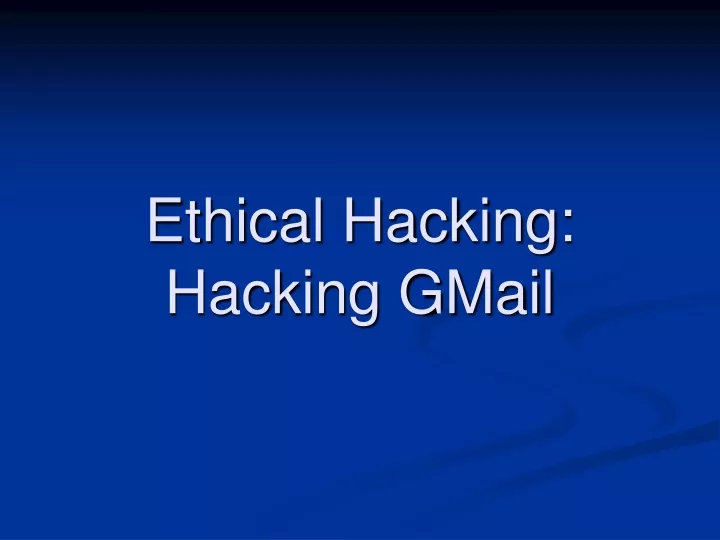 ethical hacking hacking gmail