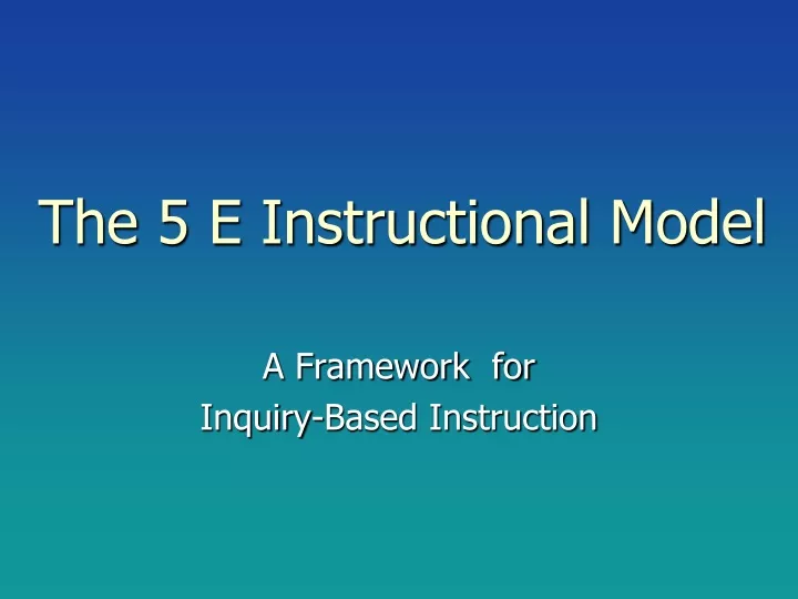 the 5 e instructional model