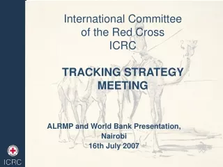 International Committee  of the Red Cross  ICRC TRACKING STRATEGY MEETING