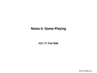 Notes 6: Game-Playing