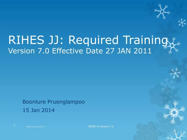 rihes jj required training version 7 0 effective date 27 jan 2011