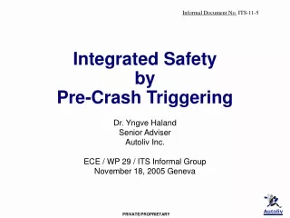 Integrated Safety  by  Pre-Crash Triggering