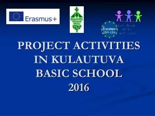 PROJECT ACTIVITIES IN KULAUTUVA BASIC SCHOOL 2016