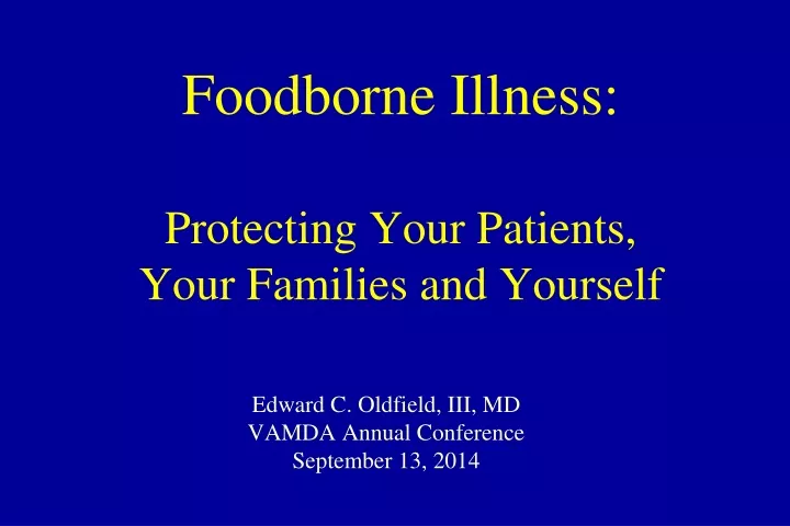 foodborne illness protecting your patients your families and yourself