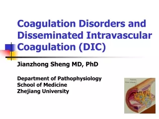 Coagulation Disorders and Disseminated Intravascular Coagulation (DIC)