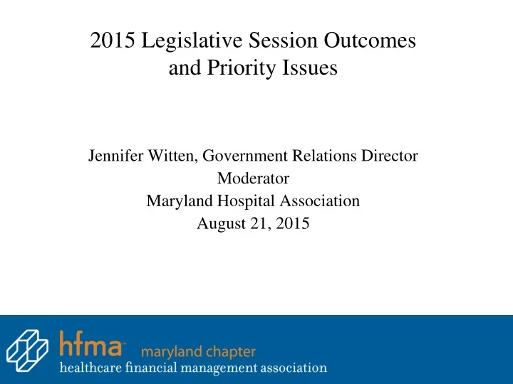 2015 legislative session outcomes and priority issues