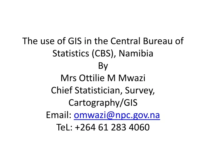 the use of gis in the central bureau