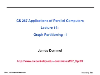 CS 267 Applications of Parallel Computers Lecture 14:  Graph Partitioning - I