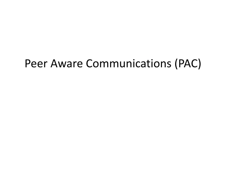 peer aware communications pac
