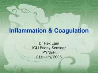 Inflammation &amp; Coagulation