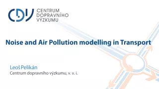 Noise and Air Pollution modelling in Transport