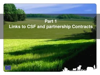 Part 1 Links to CSF and partnership Contracts