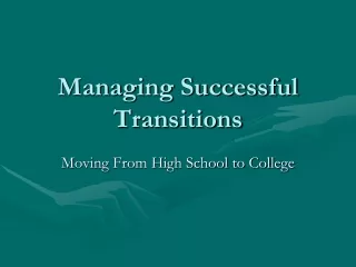 Managing Successful Transitions