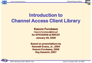 Introduction to  Channel Access Client Library