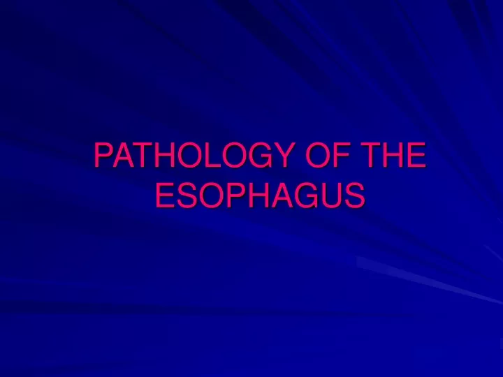 pathology of the esophagus