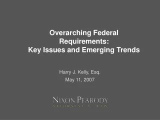 Overarching Federal Requirements:  Key Issues and Emerging Trends