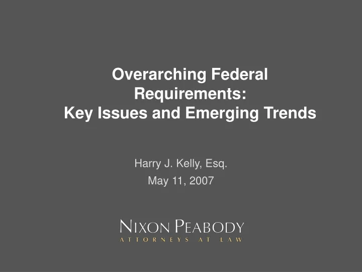 overarching federal requirements key issues and emerging trends