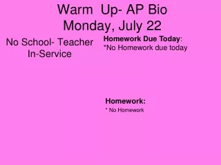 Warm  Up-  AP Bio Monday, July 22