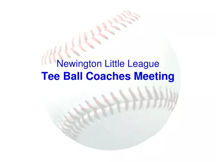 newington little league tee ball coaches meeting