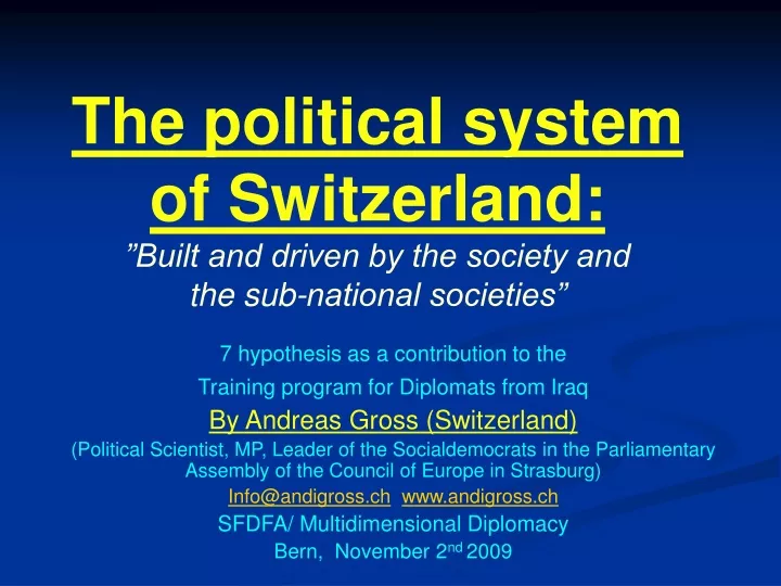the political system of switzerland built and driven by the society and the sub national societies