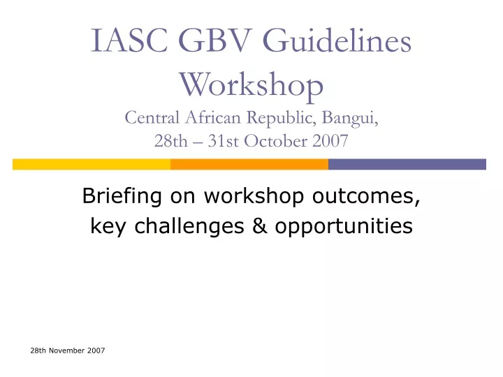 iasc gbv guidelines workshop central african republic bangui 28th 31st october 2007
