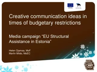 Creative communication ideas in times of budgetary restrictions