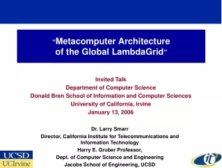 “ Metacomputer Architecture  of the Global LambdaGrid &quot;