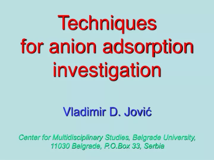 techniques for anion adsorption investigation
