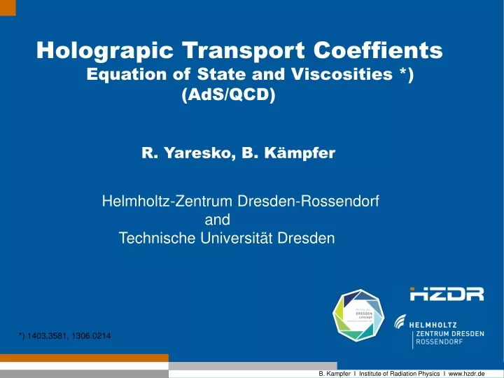holograpic transport coeffients equation of state