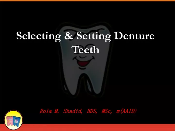 selecting setting denture teeth