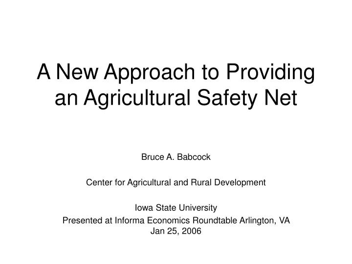 a new approach to providing an agricultural safety net