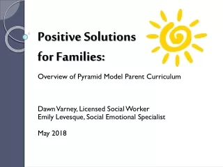 Positive Solutions  for Families: