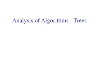 Analysis of Algorithms - Trees