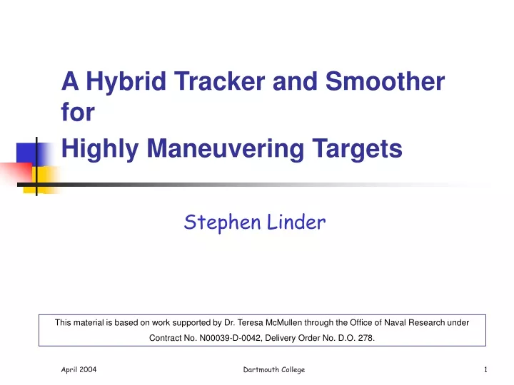a hybrid tracker and smoother for highly maneuvering targets