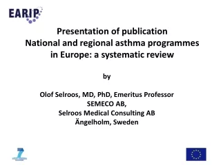 by Olof Selroos , MD, PhD, Emeritus Professor SEMECO AB,  Selroos  Medical Consulting AB