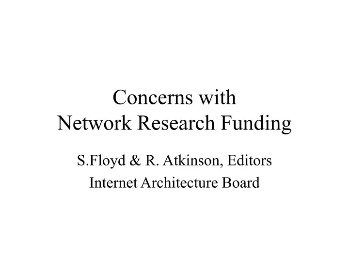 concerns with network research funding