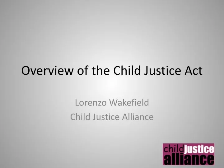 overview of the child justice act